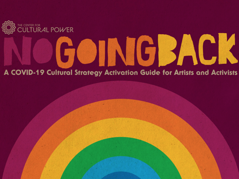 #NoGoingBack: A COVID-19 Cultural Strategy Activation Guide